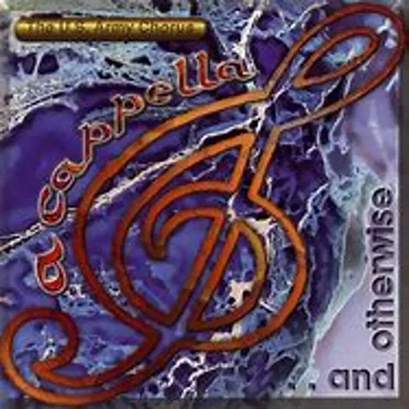 A capella and otherwise by United States Army Chorus - album cover