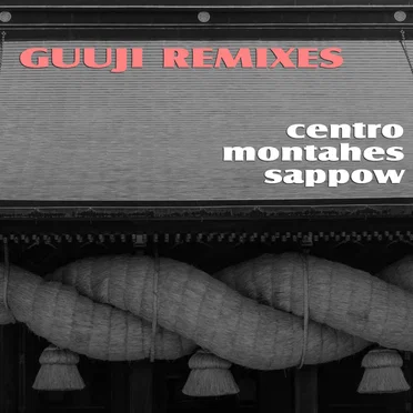Guuji Remixes