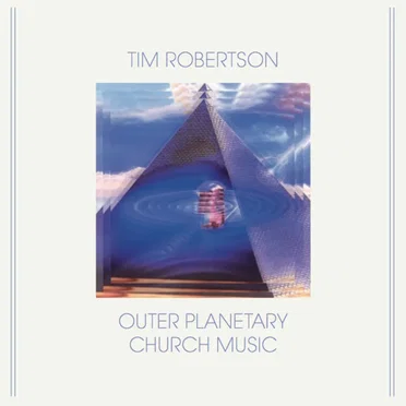 Outer Planetary Church Music by Tim Robertson - album cover