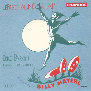 Leprechaun's Leap: Piano Impressions Of Billy Mayerl Vol. 3
