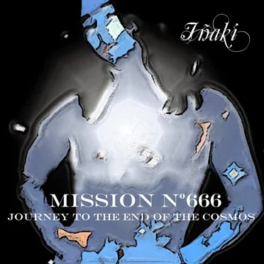 Mission nº666: Journey to the End of the Cosmos