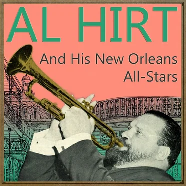 Al Hirt and His New Orleans All‐Stars