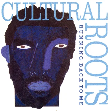 Running Back to Me by Cultural Roots - album cover