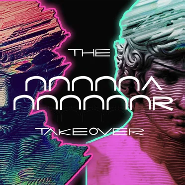 The NnnnnaNnnnnnr Takeover