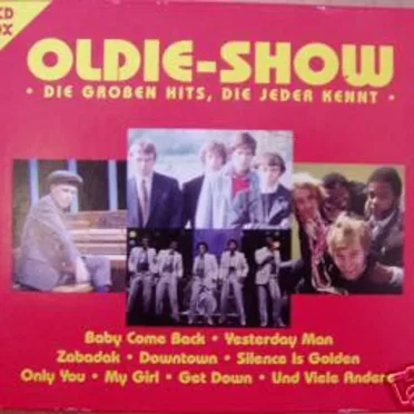Oldie-Show - Die großen Hits, die jeder kennt by Various Artists - album cover