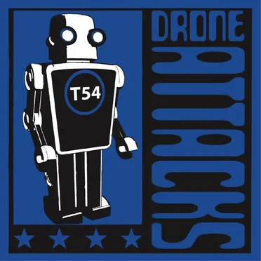Drone Attacks (Remastered and Expanded) by T54 - album cover