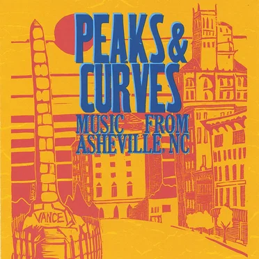 Peaks & Curves: Music from Asheville, NC by Various Artists - album cover