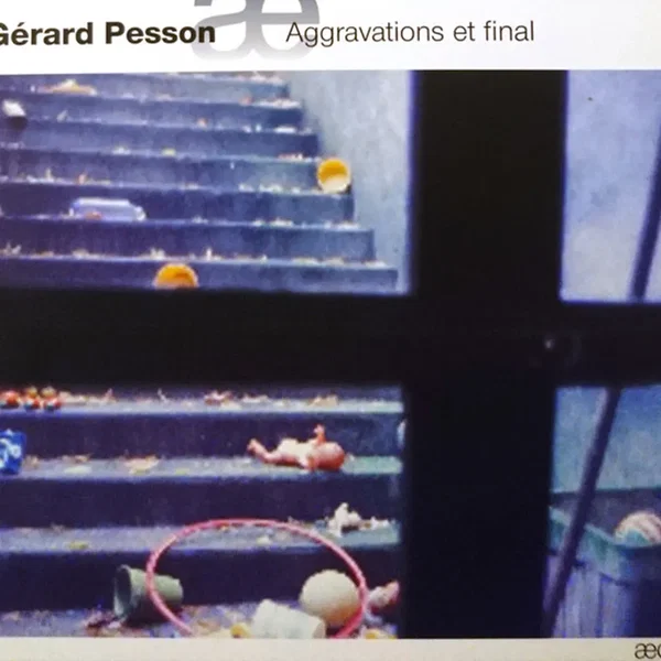 Aggravations et final