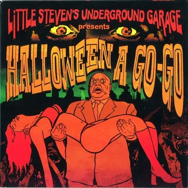 Little Steven's Underground Garage Presents Halloween A Go-Go by Various Artists - album cover