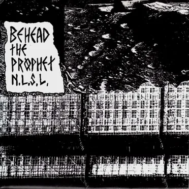 Making Craters Where Buildings Stood by Behead the Prophet N.L.S.L. - album cover