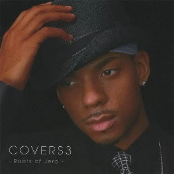 COVERS 3 -Roots of Jero-