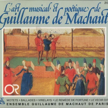 L’art musical et poétique de Guillaume de Machaut