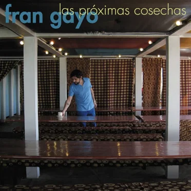 Las próximas cosechas by Fran Gayo - album cover