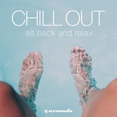 Chill Out: Sit Back and Relax by Various Artists - album cover
