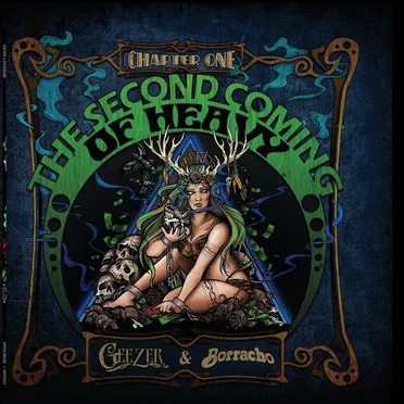 Second Coming of Heavy: Chapter One, Geezer / Borracho