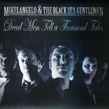 Dead Men Tell a Thousand Tales