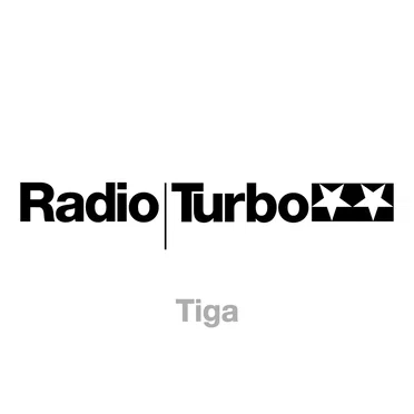 Radio Turbo: Tiga