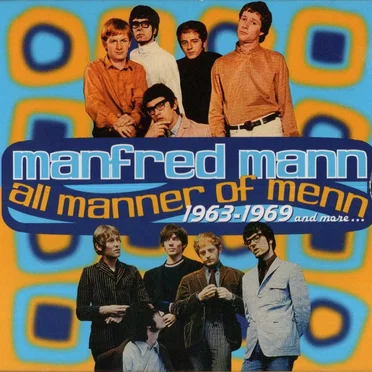 All Manner of Menn: 1963–1969 and More…