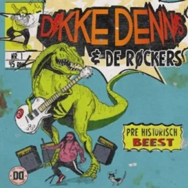 Pre Historisch Beest by Dikke Dennis & de Røckers - album cover