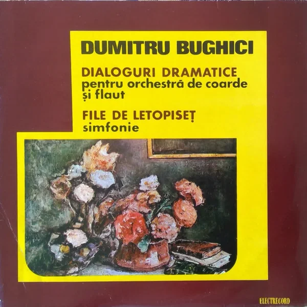 Dialoguri dramatice (pentru orchestră de coarde și flaut) / File de letopiseț (Simfonie)