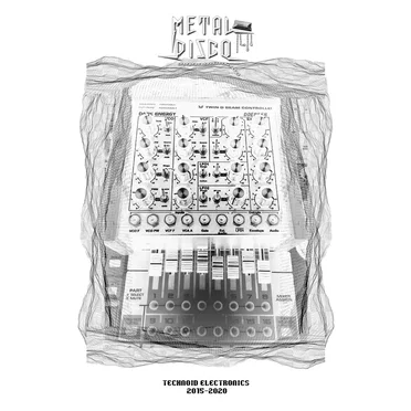Technoid Electronics: 2015-2020 by Metal Disco - album cover