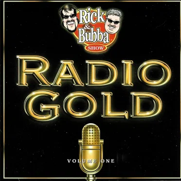 Radio Gold, Volume One by Rick & Bubba - album cover