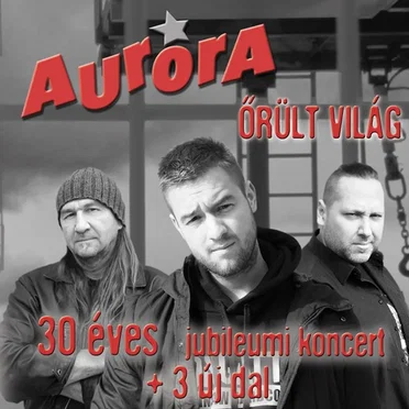Őrült világ (30 Éves Jubileumi Koncert + 3 új dal)