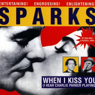 When I Kiss You (I Hear Charlie Parker Playing)