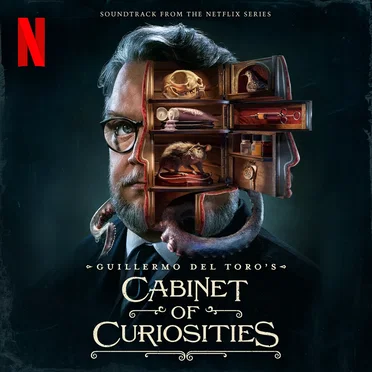 Cabinet of Curiosities: Soundtrack from the Netflix Series by Various Artists - album cover
