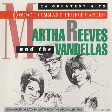 Compact Command Performances: 24 Greatest Hits by Martha Reeves and the Vandellas - album cover