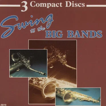 Swing to the Big Bands by Various Artists - album cover
