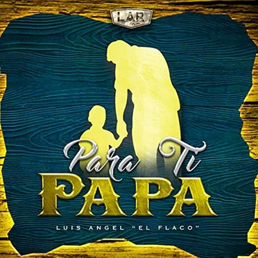 Para ti papá
