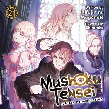 Mushoku Tensei: Jobless Reincarnation, Novel 21 by Rifujin na Magonote - album cover