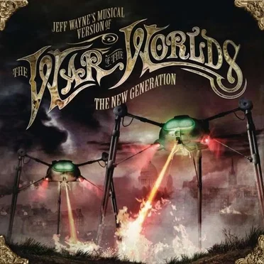 Jeff Wayne’s Musical Version of The War of the Worlds: The New Generation