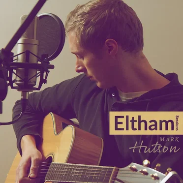 Eltham Sessions by Mark Hutson - album cover