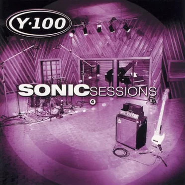 Y-100: Sonic Sessions, Volume 4 by Various Artists - album cover
