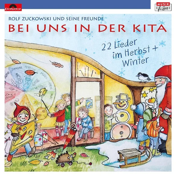 Bei uns in der Kita: 22 Lieder im Herbst + Winter