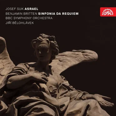 Suk: Asrael / Britten: Sinfonia da Requiem