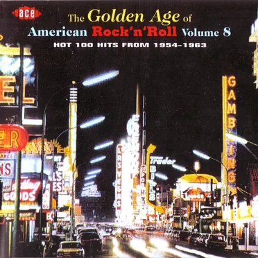 The Golden Age of American Rock ’n’ Roll, Volume 8 by Various Artists - album cover