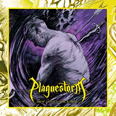 How Could She Know? by Plaguestorm - album cover