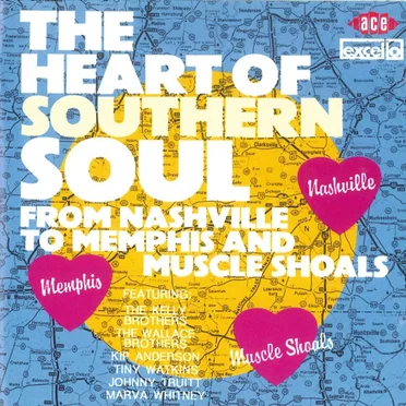 The Heart Of Southern Soul, Volume 1: From Nashville To Memphis And Muscle Shoals by Various Artists - album cover