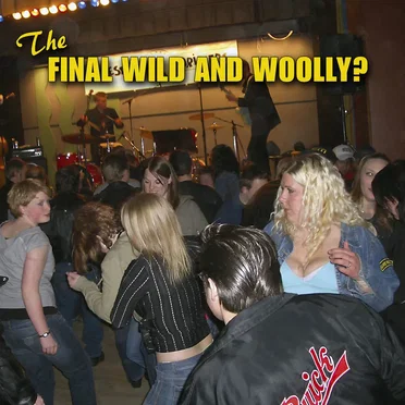 The Final Wild & Woolly? by Various Artists - album cover