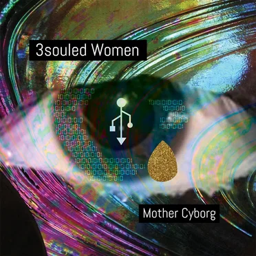 3souled Women by Mother Cyborg - album cover