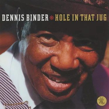Hole in That Jug by Dennis Binder - album cover