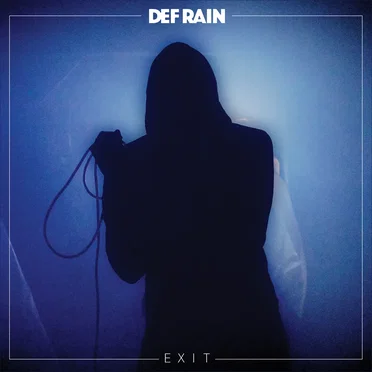 EXIT by Def Rain - album cover