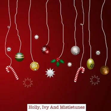 Holly, Ivy And Mistletunes by Various Artists - album cover