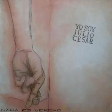 Nada Es Verdad by Yo Soy Julio Cesar - album cover
