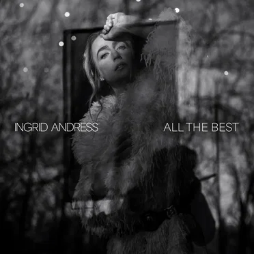 All the Best by Ingrid Andress - album cover