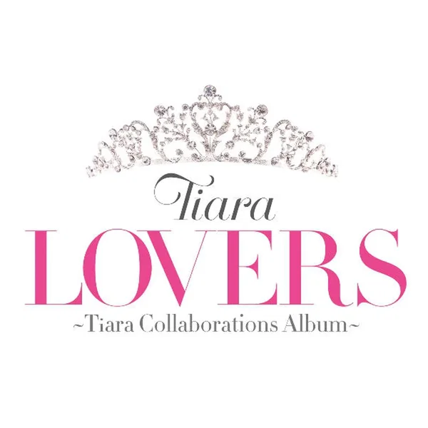 LOVERS ～Tiara Collaborations Album～