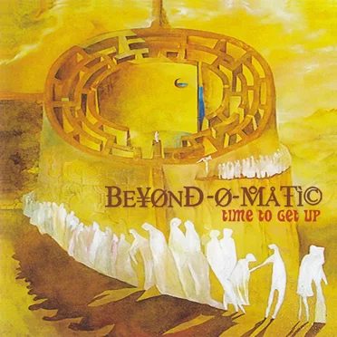 Time to Get Up by Beyond‐O‐Matic - album cover